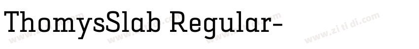 ThomysSlab Regular字体转换